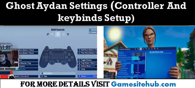 Ghost Aydan Settings Setup (Controller And keybinds Setup)