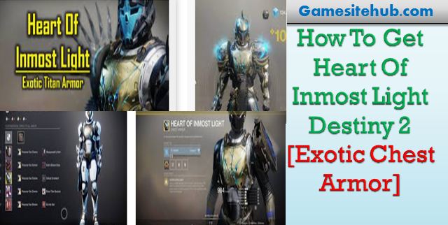 How To Get Heart Of Inmost Light Destiny 2 [Exotic Chest Armor]