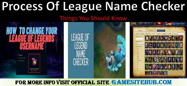 Process Of League Name Checker – Things You Should Know