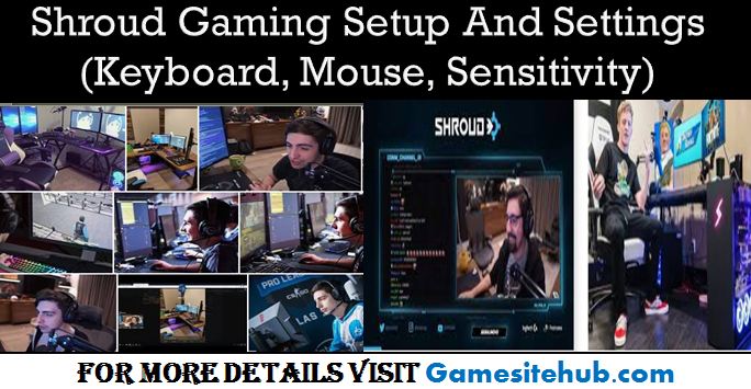 Shroud Gaming Setup And Settings (Keyboard, Mouse, Sensitivity)