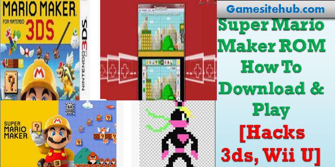 Super Mario Maker ROM How To Download & Play [Hacks 3ds, Wii U]