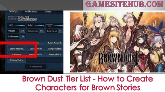 Brown Dust Tier List – How to Create Characters for Brown Stories