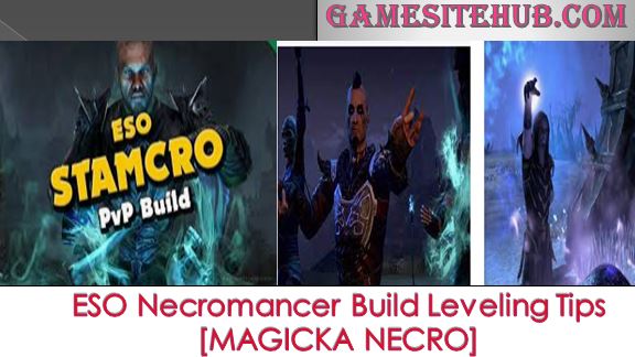 ESO Necromancer Build Leveling Tips [MAGICKA NECRO]