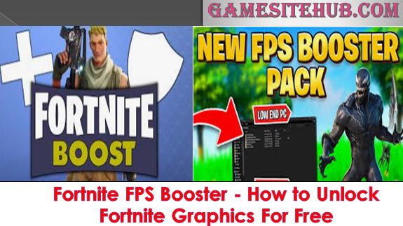 Fortnite FPS Booster – How to Unlock Fortnite Graphics For Free