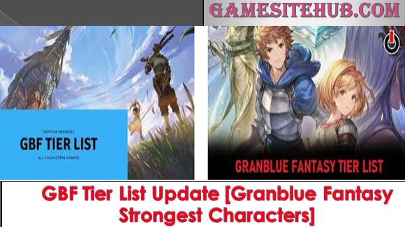 GBF Tier List Update [Granblue Fantasy Strongest Characters]