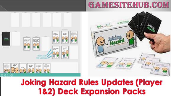 Joking Hazard Rules Updates (Player 1&2) Deck Expansion Packs