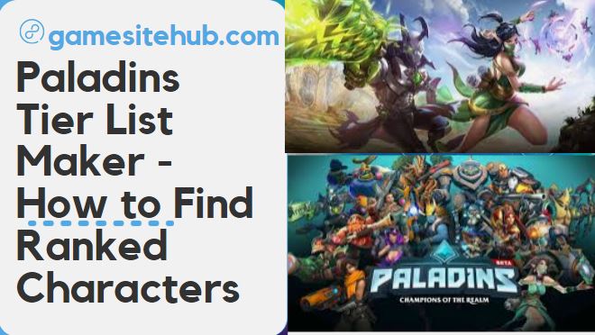 Paladins Tier List Maker – How to Find Ranked Characters
