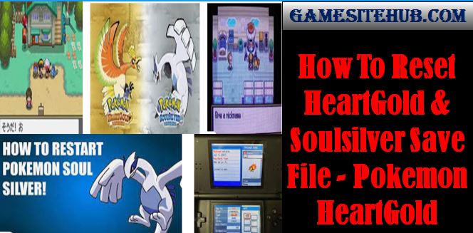 How To Reset HeartGold & Soulsilver Save File – Pokemon HeartGold