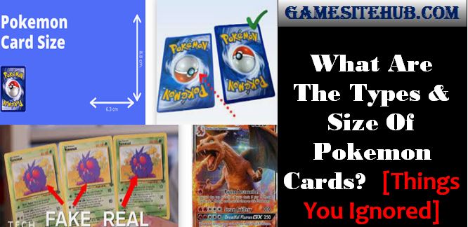 What Are The Types & Size Of Pokemon Cards? [Things You Ignored]