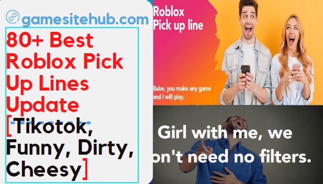 80+ Best Roblox Pick Up Lines Update [Tikotok, Funny, Dirty, Cheesy]