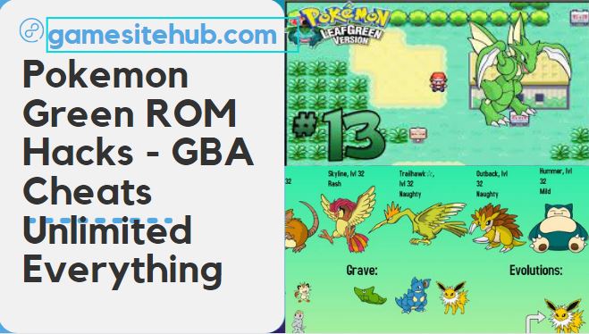 Pokemon Green ROM Hacks – GBA Cheats Unlimited Everything