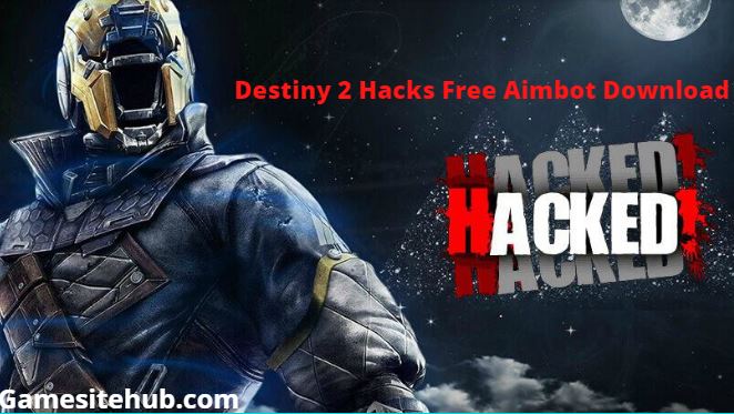 Destiny 2 Hacks