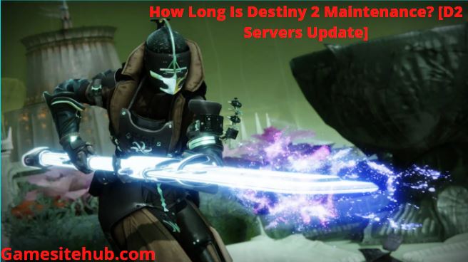 How Long Is Destiny 2 Maintenance