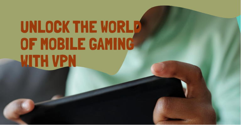 Why France Players mostly Use VPN apps Mobile Gaming?